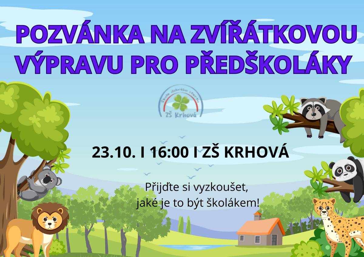 Základní škola Krhová vás zve na zvířátkovou výpravu pro předškoláky, která proběhne ve čtvrtek 23.10.2025 od 16. hod. v ZŠ Krhová. Všichni jste srdečně zváni.