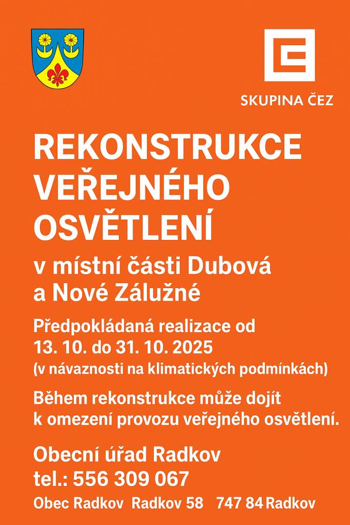 Obec Radkov oznamuje zahájení rekonstrukce VO Nové Zálužné, Dubová od 13.10.2025.