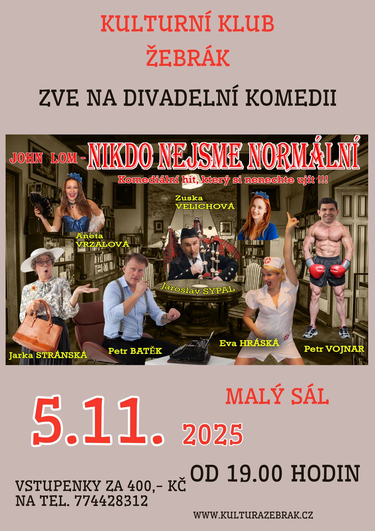 Zveme Vás na divadelní představení Nikdo nejsme normální 5. listopadu od 19. hodin na malý sál Kulturního klubu. Málokterá komedie tak rozesměje, jako ty od Johna Loma. Těšte se na vodopád neuvěřitelných situací, kterým se divácká bránice jen těžko ubrání. Na jevišti uvidíte herce pražských divadel: Jaroslava Sypala, Evu Hráskou, Petra Vojnara, Zusku Velichovou, Anetu Vrzalovou, Petra Batěka a Jarku Stránskou. Vstupenky za 400,- Kč jsou na tel. 774428312. Přijďte se zasmát!!