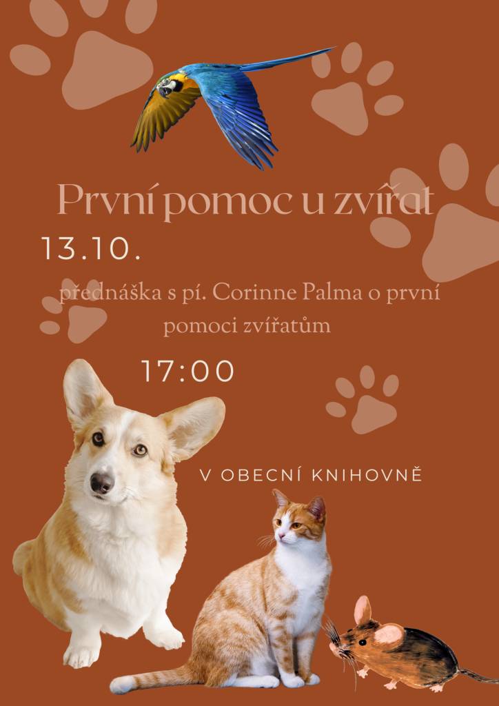 Zveme vás na přednášku o první pomoci zvířatům s paní Corinne Palma, která se uskuteční dnes 13. října 2025 v 17:00 hodin v knihovně.