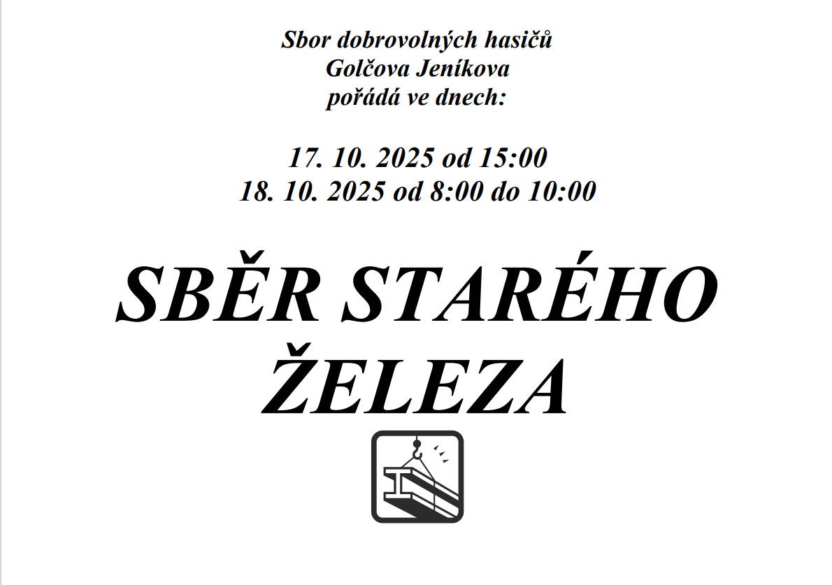 Sbor dobrovolných hasičů Golčova Jeníkova pořádá v pátek 17.10. a v sobotu 18.10.2025 sběr starého železa. Jako každý rok budou projíždět město v pátek odpoledne od 15:00 hodin a v sobotu ráno od 8:00 do 10:00 hodin a po dohodě vám s vynesením starého železa rádi pomohou.