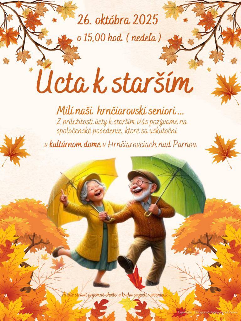 Úcta k starším - nedeľa, 26.októbra 2025 o 15.00 hodine v KD Hrnčiarovce nad Parnou
