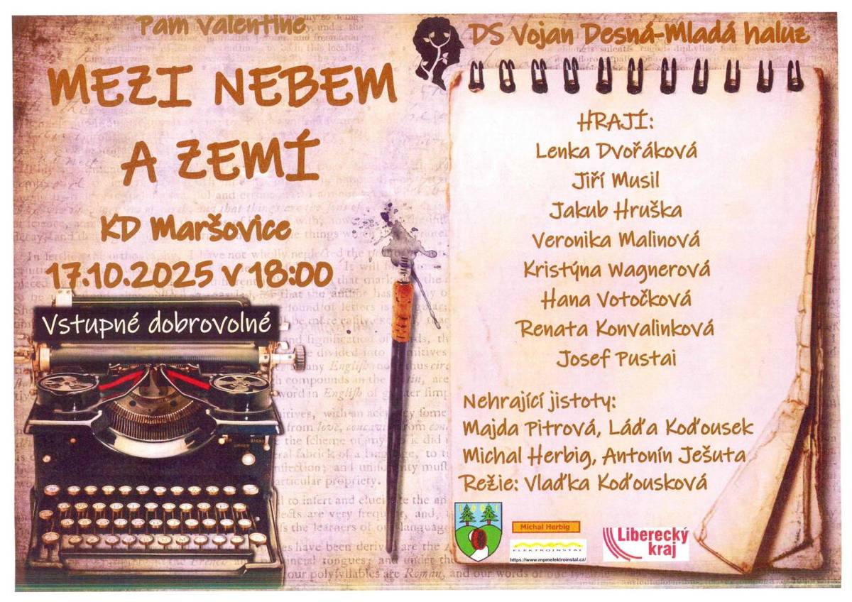 Srdečně jste zváni na divadelní představení "Mezi nebem a zemí"  Kdy: v pátek 17. 10. 2025  Kde: Kulturní dům Maršovice  V kolik: v 18.00 hodi