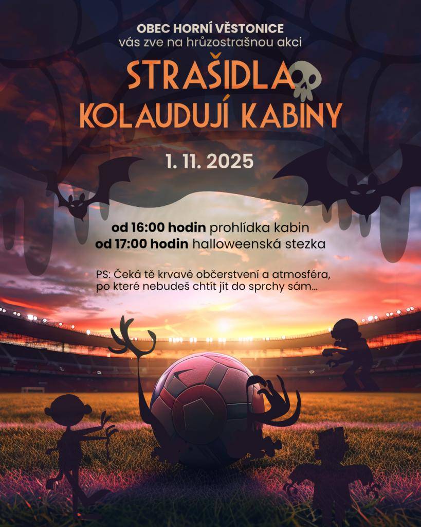 Obec Horní Věstonice vás zve na hrůzostrašnou akci 1.11.2025  - od 16:00 prohlídka kabin  - od 17:00 halloweenská stezka  PS: Čeká tě krvavé občerstvení a atmosféra, po které nebudeš chtít jít do sprchy sám...