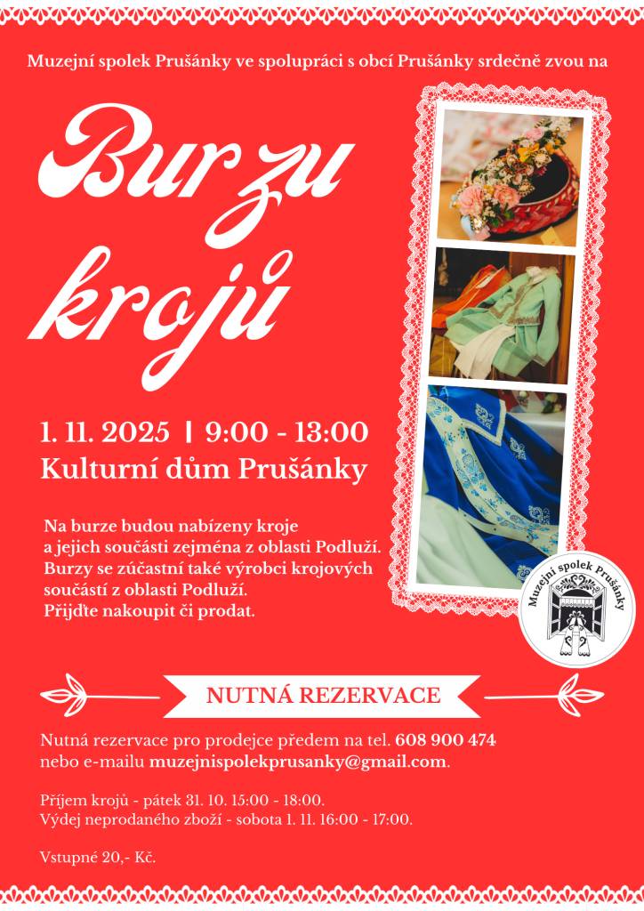 Muzejní spolek Prušánky ve spolupráci s obcí Prušánky Vás srdečně zve na burzu krojů, která se uskuteční v sobotu 1. listopadu 2025 od 9 hodin na kulturním domě v Prušánkách.