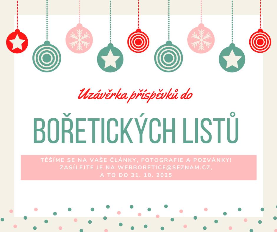 Těšíme se na vaše příspěvky do 31. 10.   Zasílat je můžete na webboretice@seznam.cz