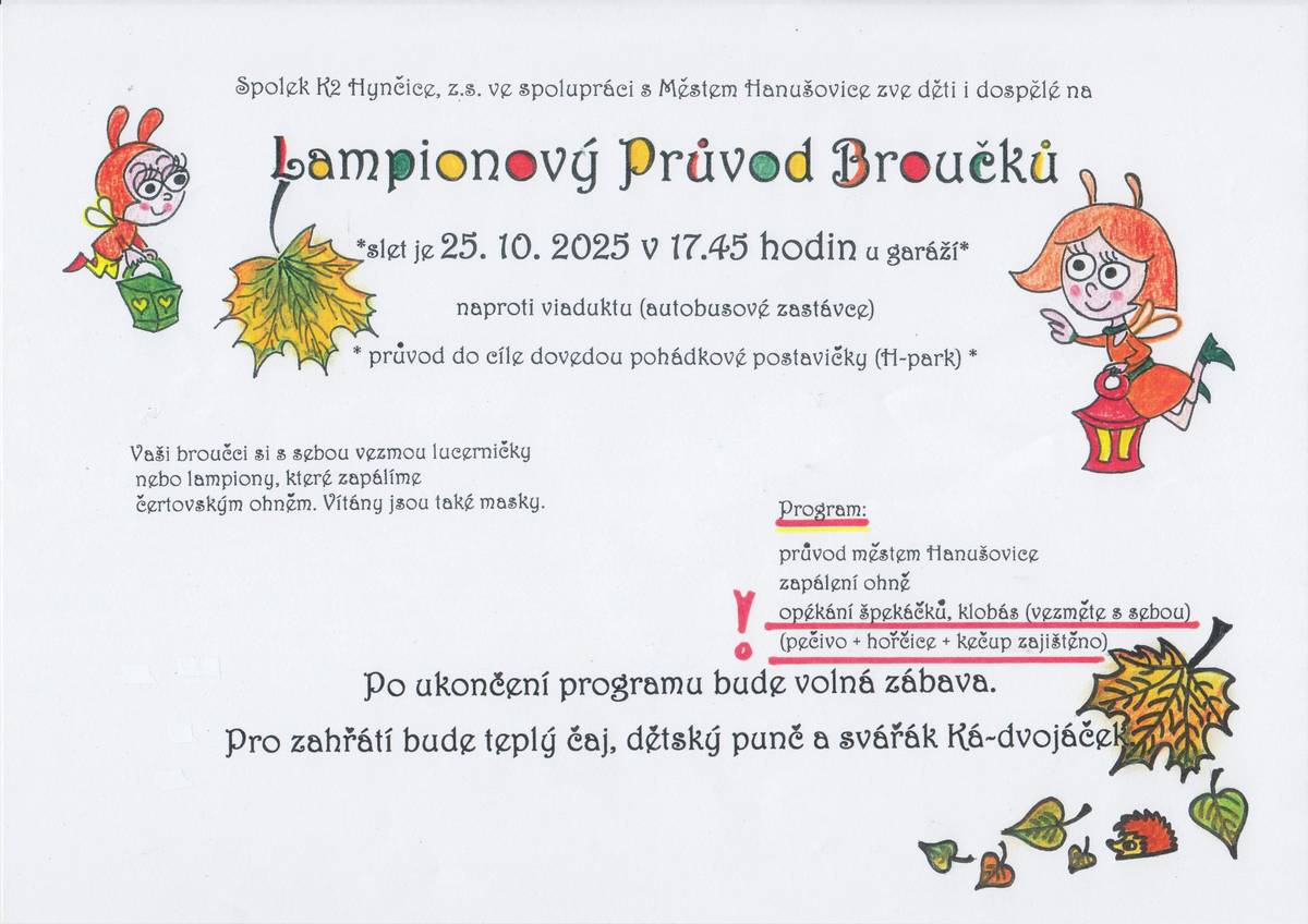 Milé děti, rodiče, prarodiče, v sobotu 25. října se koná tradiční "Lampionový pochod Broučků". Těšíme se na vás.
