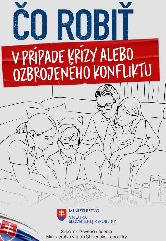 Na pokyn OÚ Ružomberok odbor krízového riadenia Vám dávame na vedomie dokument SKR MV SR "Čo robiť v prípade krízy alebo ozbrojeného konfliktu".