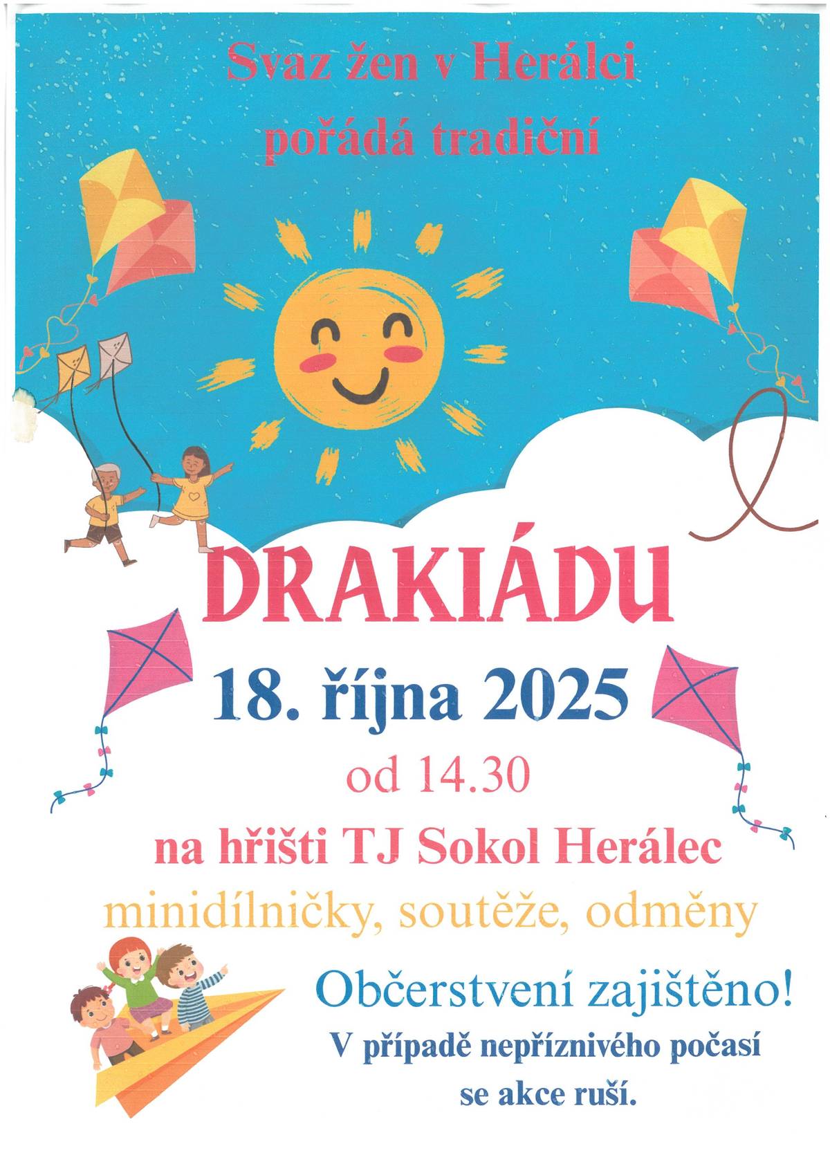 DRAKIÁDA 18.10.2025 od 14:30 hod. na hřišti TJ Sokol Herálec. V případě nepříznivého počasí se akce ruší. Občerstvení zajištěno!