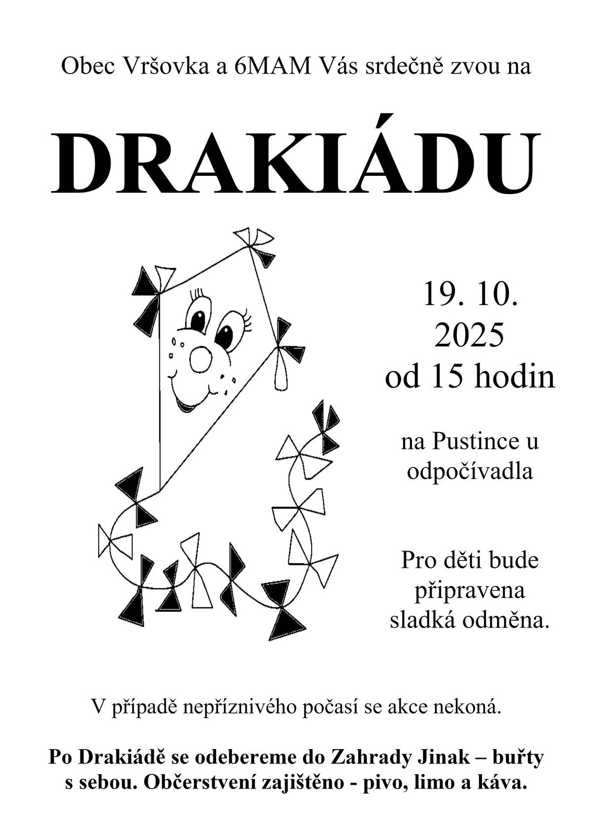Srdečně Vás zveme v neděli 19. 10. 2025 od 15 hodin na letošní pouštění draků.