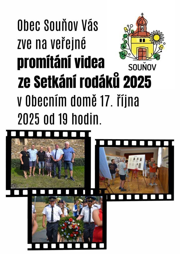 Srdečně Vás zveme na promítání filmu ze Setkání rodáků v Souňově.   Těšíme se na Vás  v pátek 17.10.25 od 19 hodin v sále Obecního domu v Souňově.  Občerstvení zajištěno.