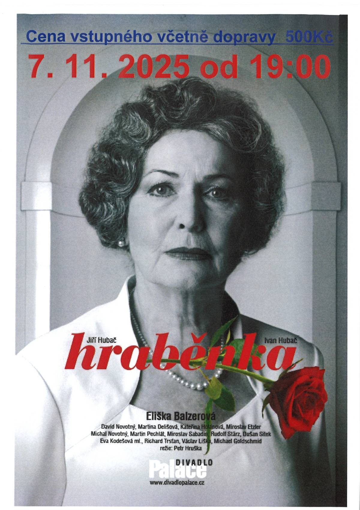 OÚ Všeň pořádá zájezd do divadla Palace na představení HRABĚNKA, PŘEDSTAVENÍ SE KONÁ V PÁTEK 7.11.2025 OD 19:00  Několik posledních lístků je ještě k dispozici na OÚ Všeň, cena vstupenky včetně dopravy je 500Kč.