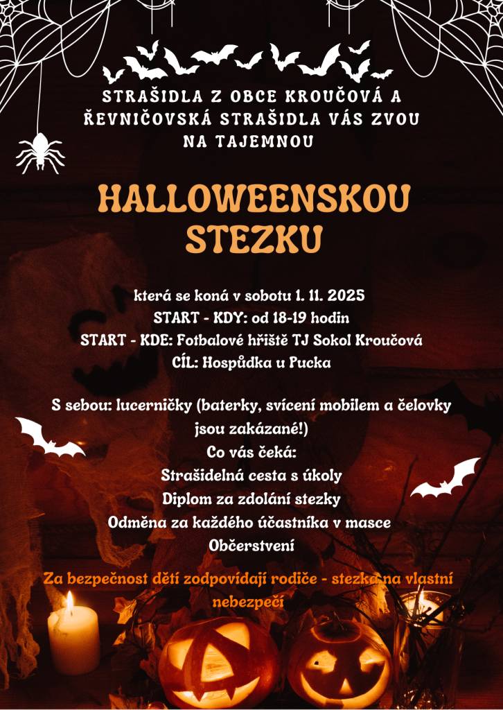 Strašidla z obce Kroučová a Řevničovská strašidla Vás zvou na tajemnou Halloweenskou stezku, která se koná v Kroučové dne 1.11.2025, sraz na fotbalovém hřišti od 18:00 hodin.