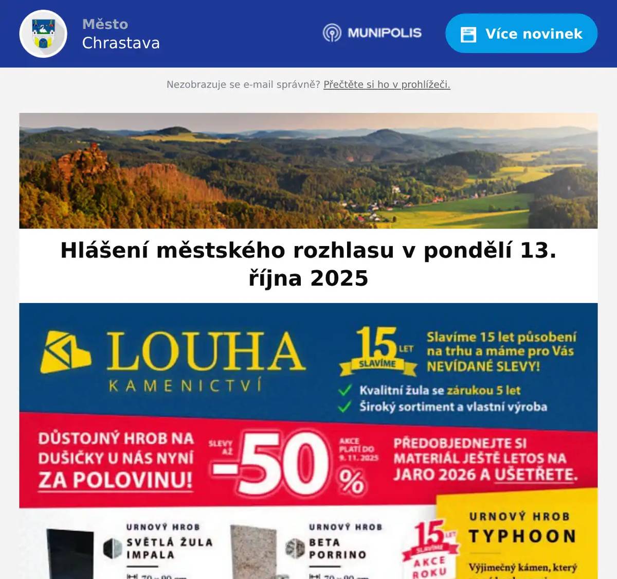 Ve středu 15. 10. přijede na hřbitov zástupce Kamenictví Louha s.r.o. v čase 10:00-10:20 hod. Obchodní zástupce pro tuto oblast p. Bouchal tel. 722 904 571.Firma nabízí nové celo-žulové hroby, krycí desky, rovnání pomníků, čištění a renovace terasových hrobů obnovu písma. Kompletní kamenické práce za velice příznivé ceny- slevy až 35%!  Zveme Vás na kurz podzimních věnců  dne 16. října od 16:30 hod. v CVA.  