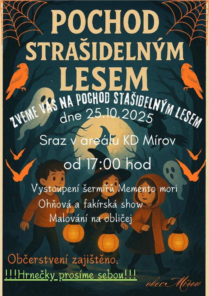 Obec Mírov by Vás ráda pozvala na tradiční Pochod strašidelným lesem, který se uskuteční dne 25.10.2025 od 17.hod.