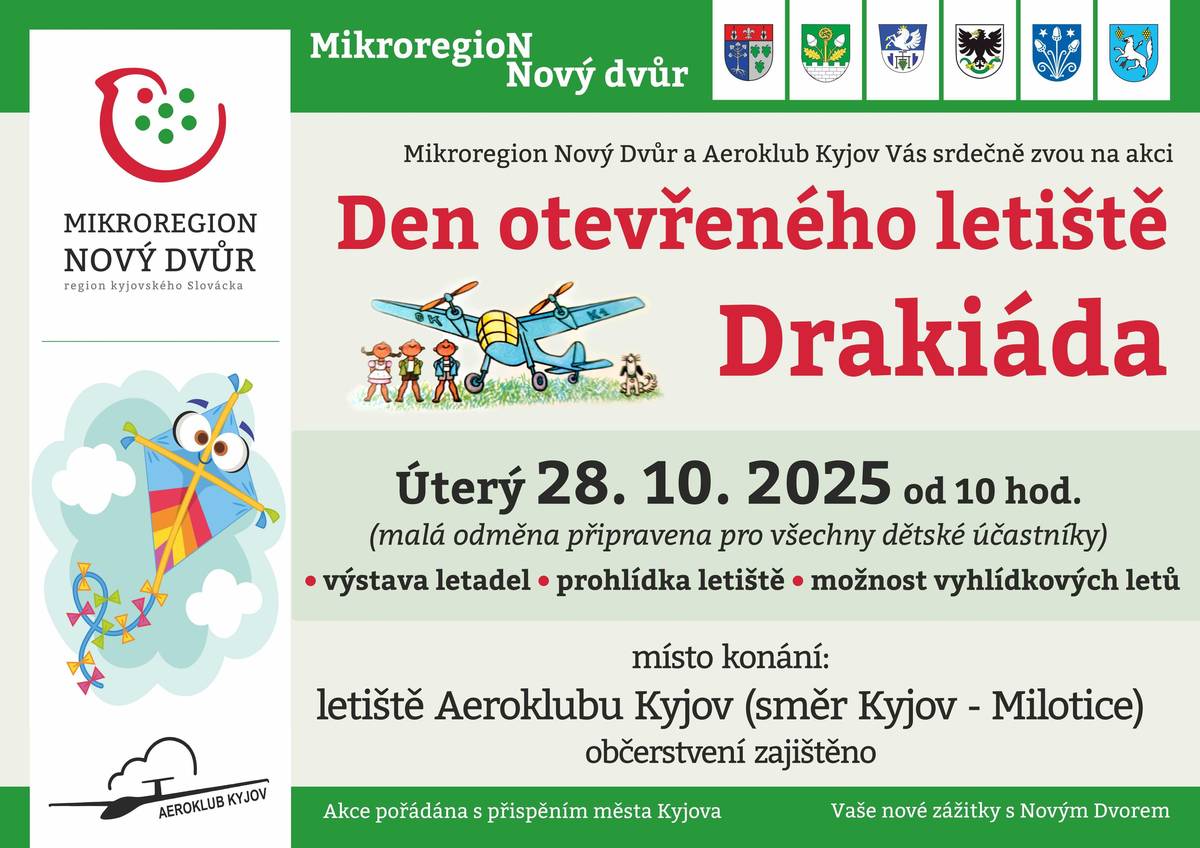 Mikroregion Nový Dvůr a Aeroklub Kyjov vás srdečně zvou na Den otevřeného letiště spojený s Drakiádou, který se uskuteční v úterý 28.10.2025 od 10:00 hod. na letišti Aeroklubu Kyjov. Součástí programu je výstava letadel, prohlídka letiště a vyhlídkové lety pro veřejnost.