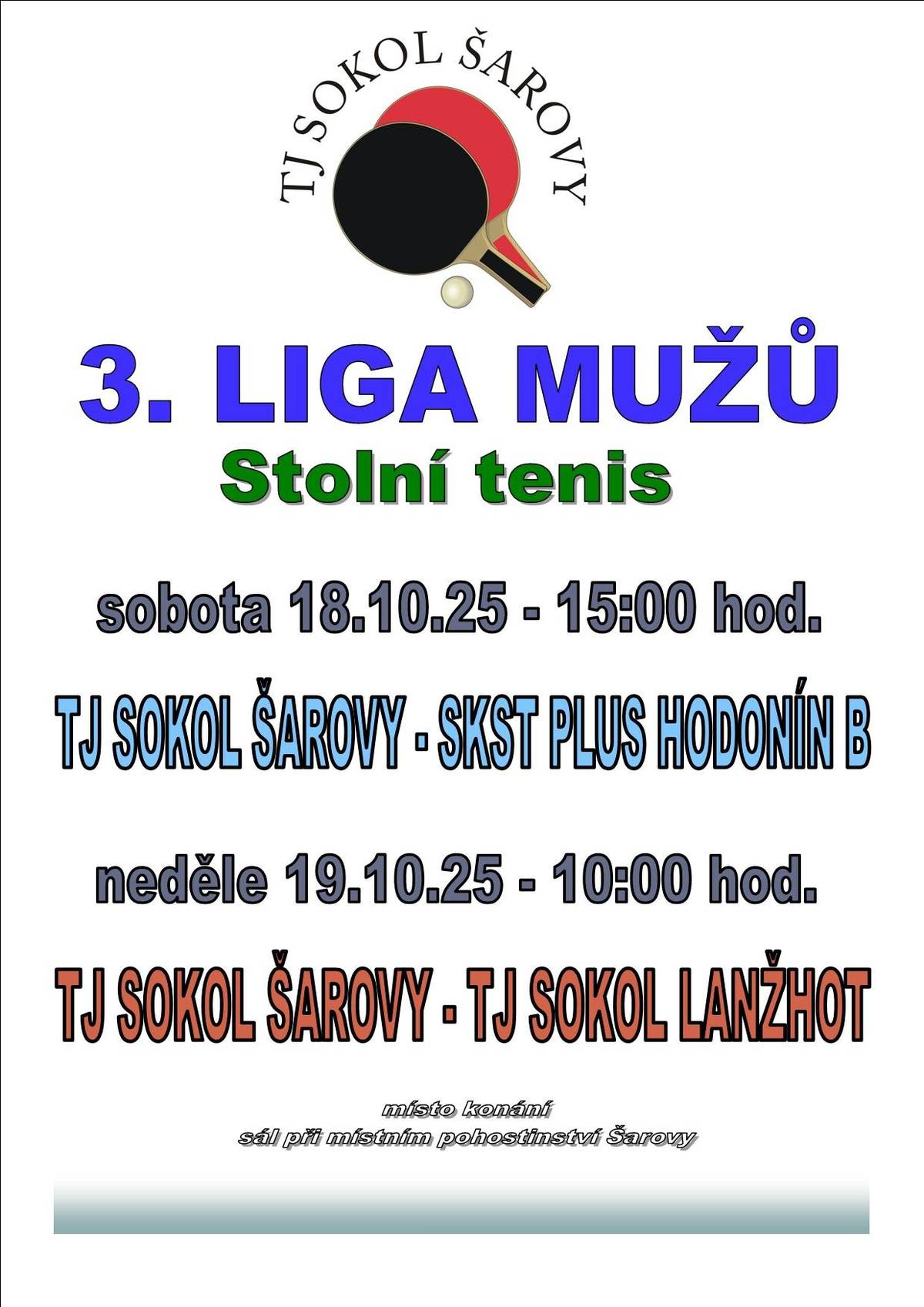 a zápasy okresní soutěže 1. třídy a 3.ligy mužů ve stolním tenise