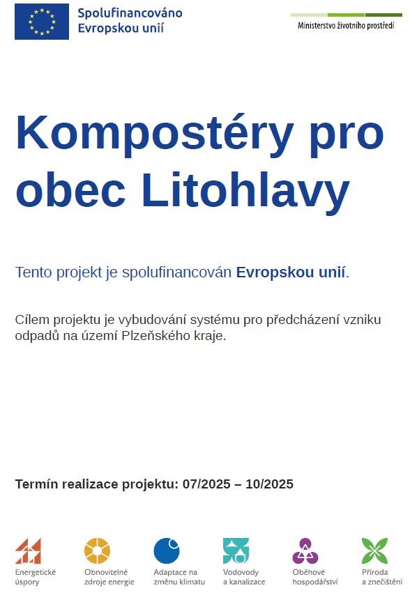 Obec Litohlavy realizuje projekt zaměřený na podporu domácího kompostování a snížení množství biologicky rozložitelného odpadu.
