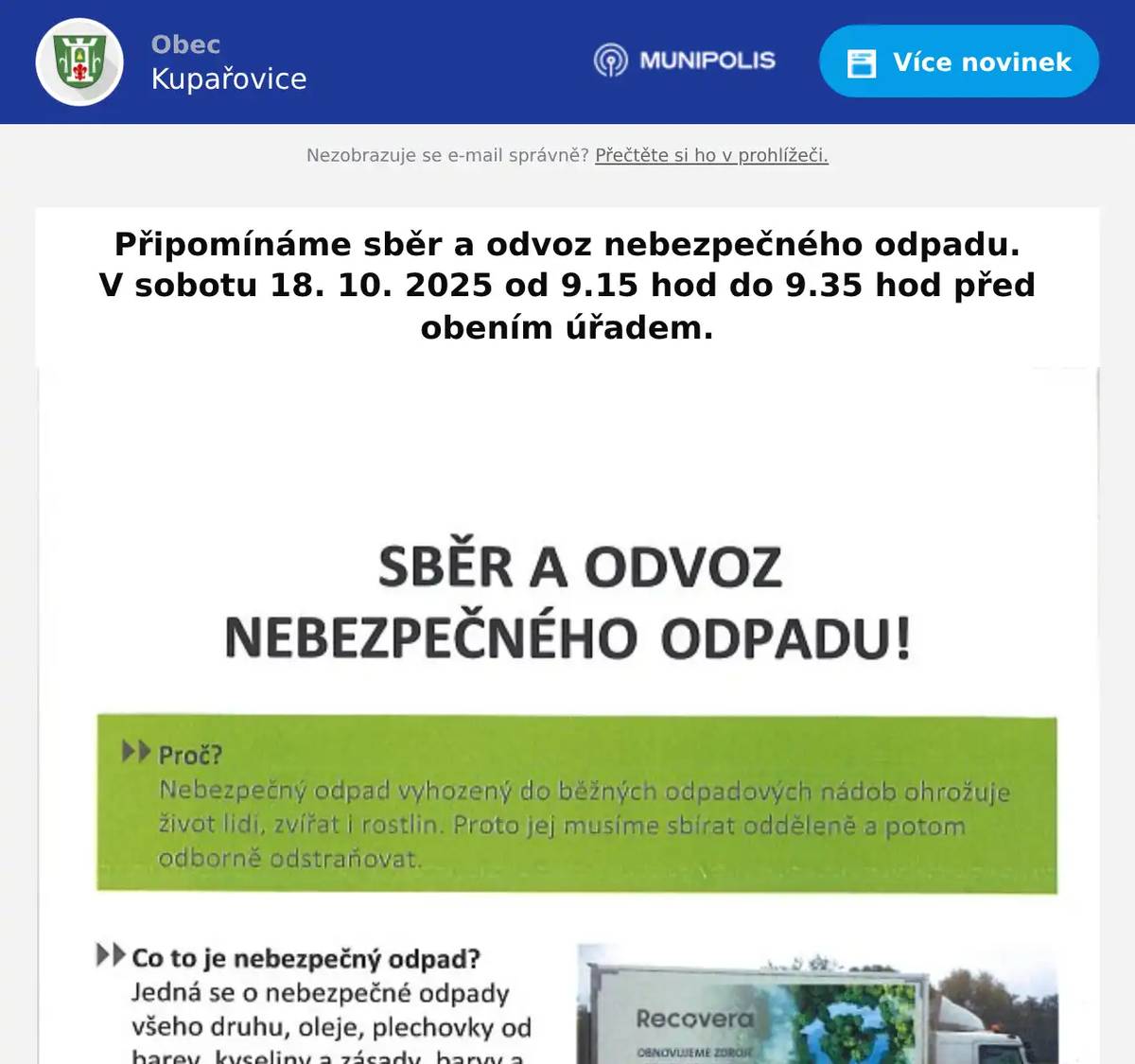 Připomínáme sběr a odvoz nebezpečného odpadu. V sobotu 18. 10. 2025 od 9.15 hod do 9.35 hod před obením úřadem.