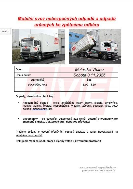 Odběr odpadů proběhne v sobotu 8.11.2025, v čase 8:00 - 8:30 na stanovišti u bývalého kina v Mělnickém Vtelně.