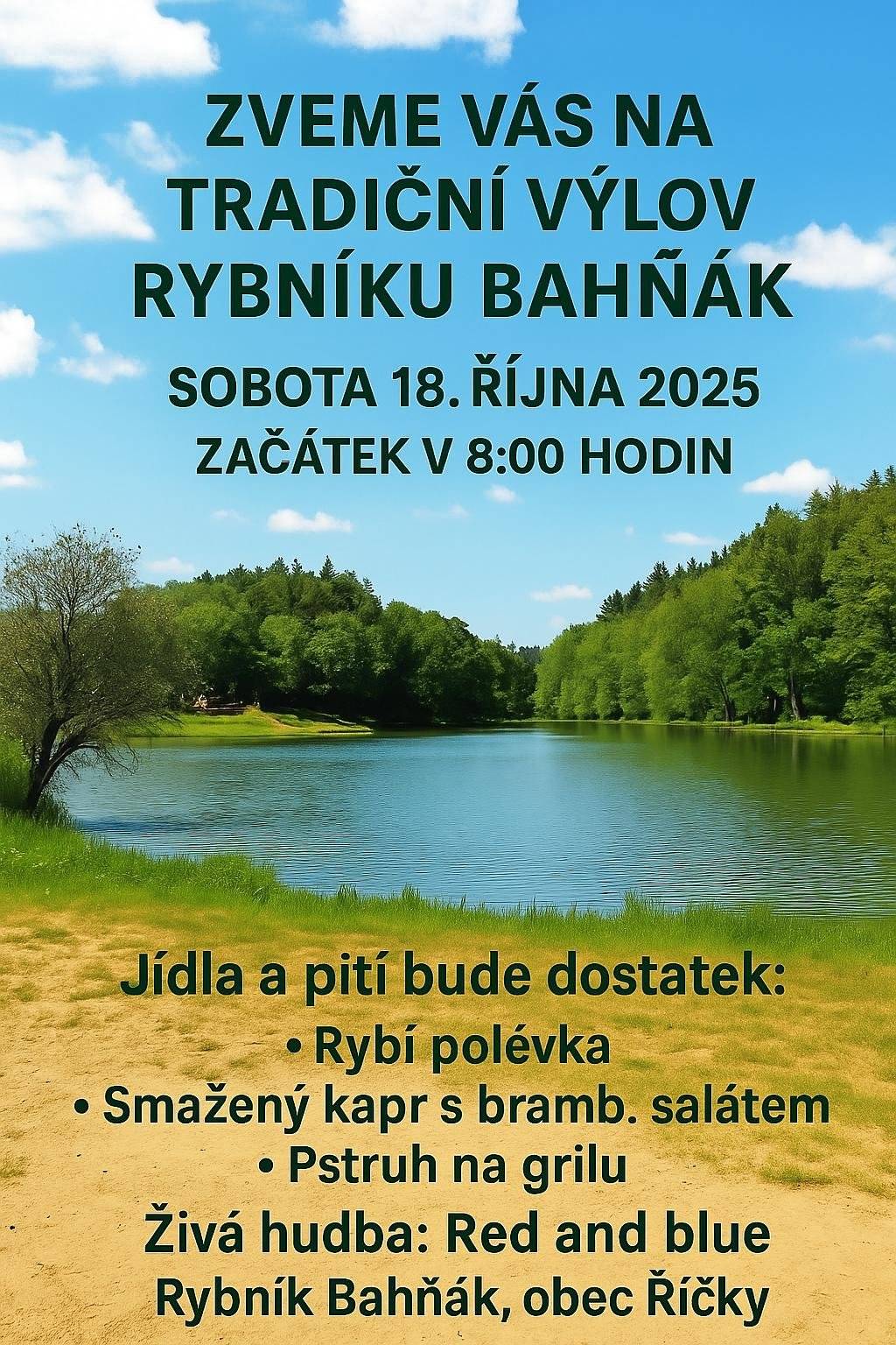 Dne 18.10.2025 od 8:00 bude probíhat tradiční výlov rybníku Bahňák.