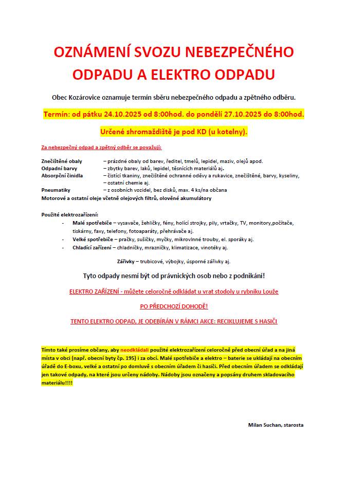 od pátku 24.10. do pondělí 27.10.2025 bude u kotelny pod KD přistaven kontejner na nebezpečný odpad.