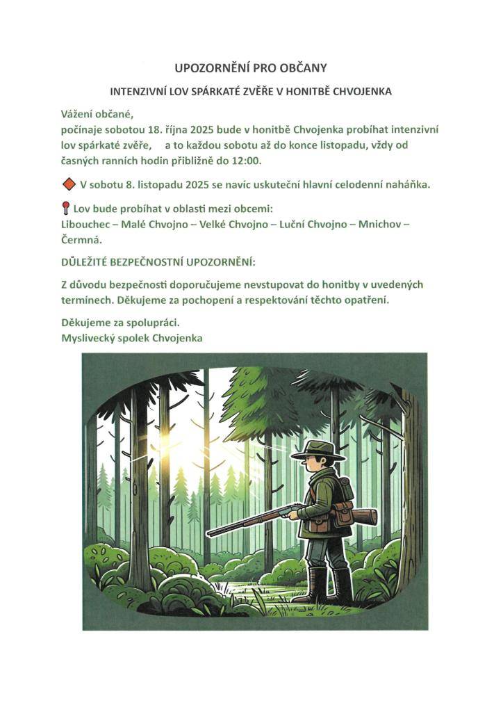 INTENZIVNÍ LOV SPÁRKATÉ ZVĚŘE V HONITBĚ CHVOJENKA