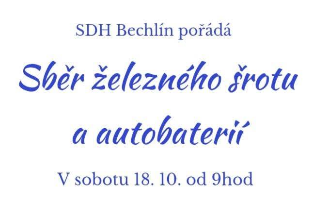 Tuto sobotu dne 18.10.2025 od 9:00 hodin pořádá SDH Bechlín sběr železného šrotu a autobaterií.