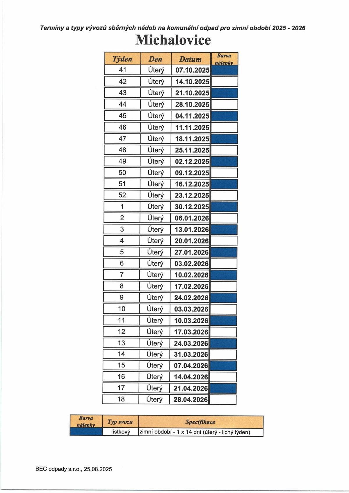 svoz bude 1x za 14 dnů (liché úterý) viz příloha