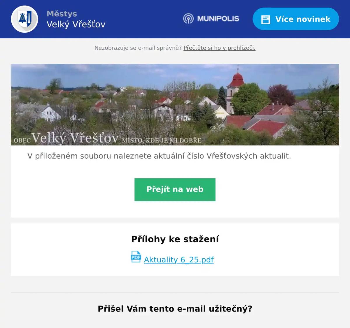 V přiloženém souboru naleznete aktuální číslo Vřešťovských aktualit.