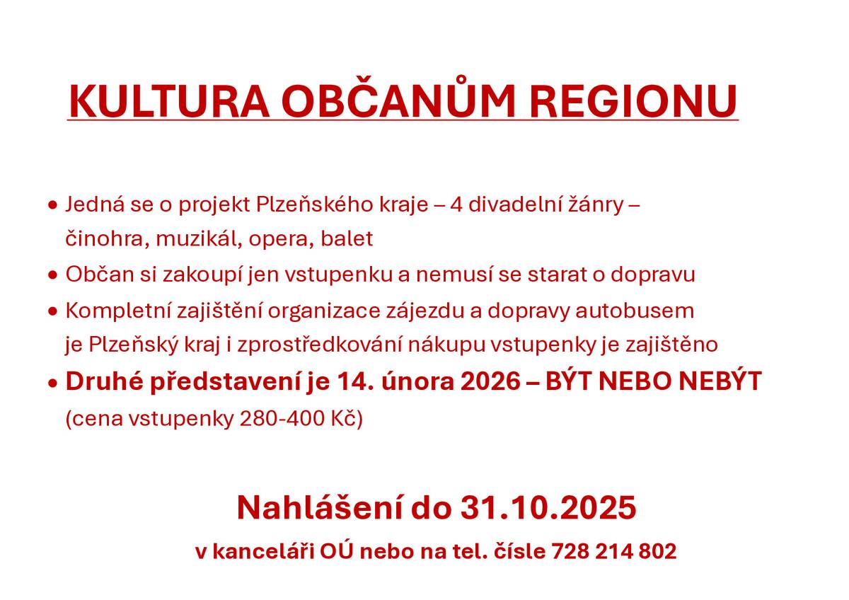 Druhé představení v rámci projektu Kultura občanům regionu bude 14.2.2026 - komedie BÝT NEBO NEBÝT. Přihlášky budou přijímány do 31.10.2025.
