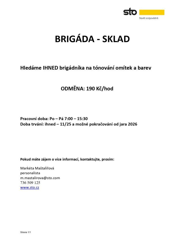 Společnost STO s.r.o. se sídlem v Dobřejovicích hledá IHNED brigádníka na tónování omítek a barev.