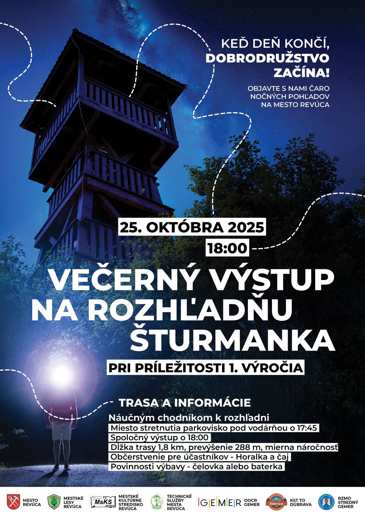 25. októbra o 18:00 h Šturmanka – nový klenot Gemera Príďte si vychutnať čaro jesenného Gemera z miesta, kde sa nebo dotýka zeme.  Po roku jej otvorenia sa tu stretneme, nadšenci, turisti, rodiny aj romantické duše, aby sme spoločne vystúpili na Rozhľadňu Šturmanka – jedinečnú dominantu nášho regiónu, ktorá nie je len drevenou vežou, ale symbolom pohody, priateľstva a lásky k nášmu kraju. Tento rok, jej prvý rok, sa zídeme inak, výnimočne, s čelovkami, úsmevmi a chuťou vychutnať si západ slnka nad kopcami Gemera.  Na vrchole nás čaká teplý čaj a malý keksík, no to pravé teplo vytvoríme my. Spoločné partie ľudí alebo jednotlivci, ktorých spája dobrodružstvo. Šturmanka žiari len vtedy, keď ju navštívime spolu. Nezabudnite si svetlo, teplé oblečenie a dobrú náladu. Stretávame sa 25. októbra o 17:45 h na parkovisku pod vodárňou, a ideme spolu 18:00 h náučným chodníkom.