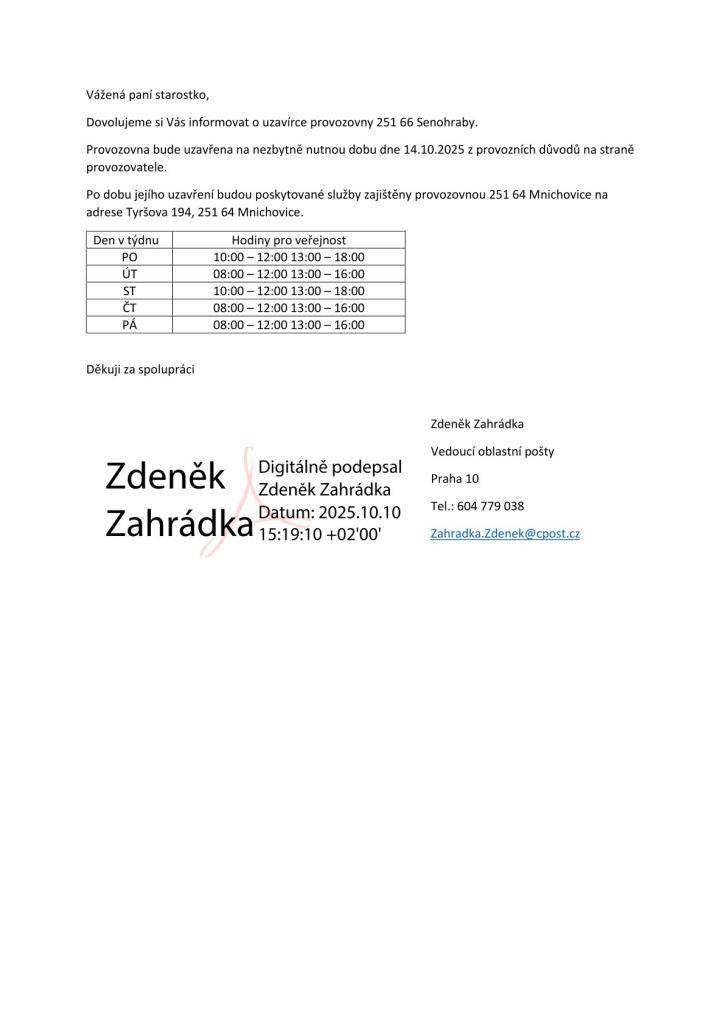Upozorňujeme, že pošta bude v úterý 14. 10. z provozních důvodů uzavřena.