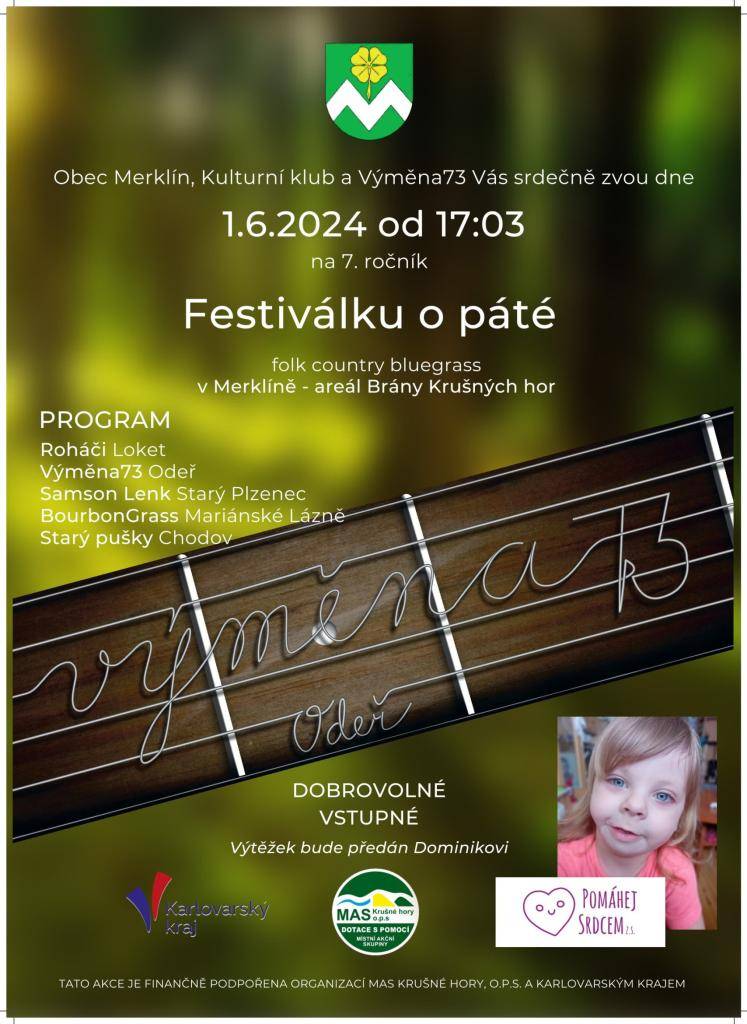 1.6. 2024 Vás srdečně zveme na Festiválek o páté. Tento rok již 7. ročník folkového festiválku. Vše podstatné se dozvíte na plakátě.