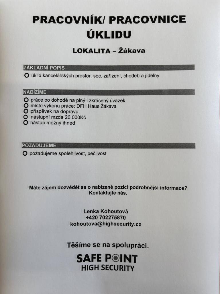 Společnost Safe Point hledá do svého týmu pracovníka nebo pracovnici úklidu v Žákavě (DFH Haus. Náplní práce je úklid kancelářských prostor, sociálních zařízení, chodeb a jídelny. Nabízíme možnost práce na plný i zkrácený úvazek, příspěvek na dopravu a nástupní mzdu 26 000 Kč. Nástup je možný ihned.