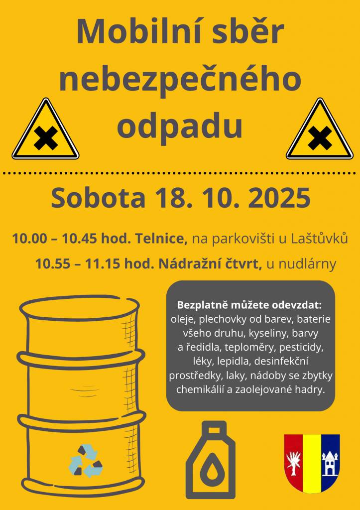 Mobilní sběr nebezpečného odpadu proběhne v sobotu 18. října 2025. Na parkovišti u Laštůvků od 10 do 10:45, v Nádražní čtvrti u nudlárny od 10:55 do 11:15.