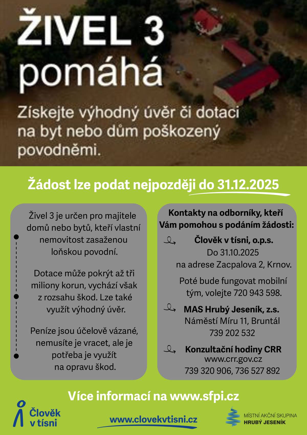 Vážení občané,  upozorňujeme, že poslední termín pro podání žádostí o podporu v rámci programu Živel 3 je do 31. prosince 2025.