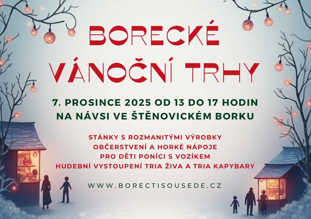 Dne 7.12.2025 od 13:00 do 17:00 se budou konat vánoční trhy na návsi ve Štěnovickém Borku.