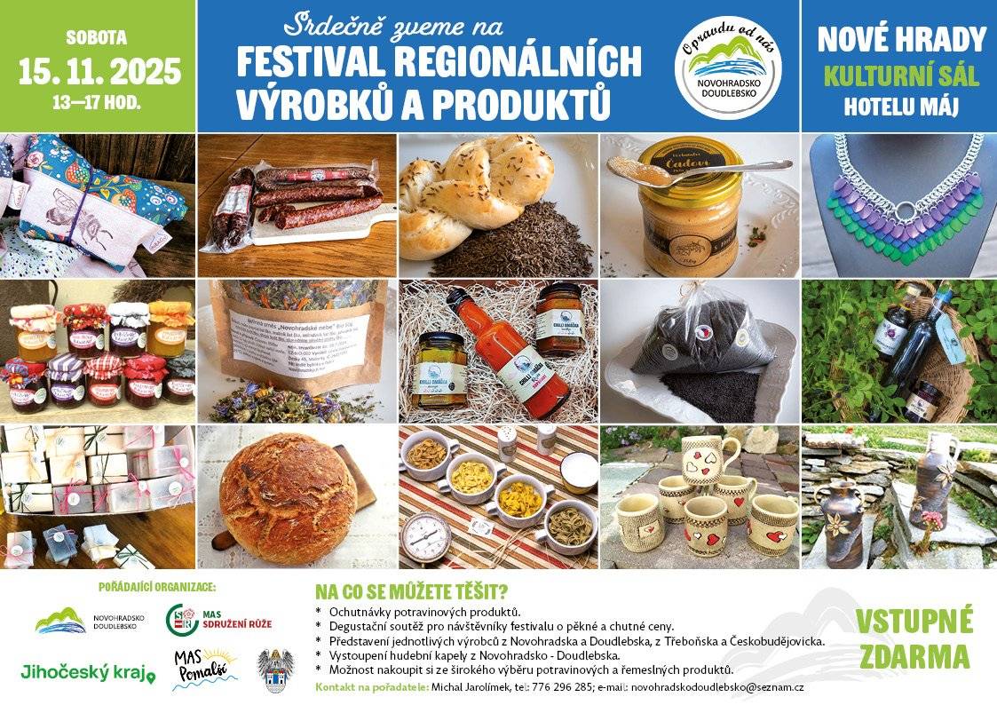 Dne 15.11.2025 se v Nových Hradech "kulturní sál hotelu Máj" od 13 do 17 hodiny uskuteční "Festival regionálních výrobků a produktů".