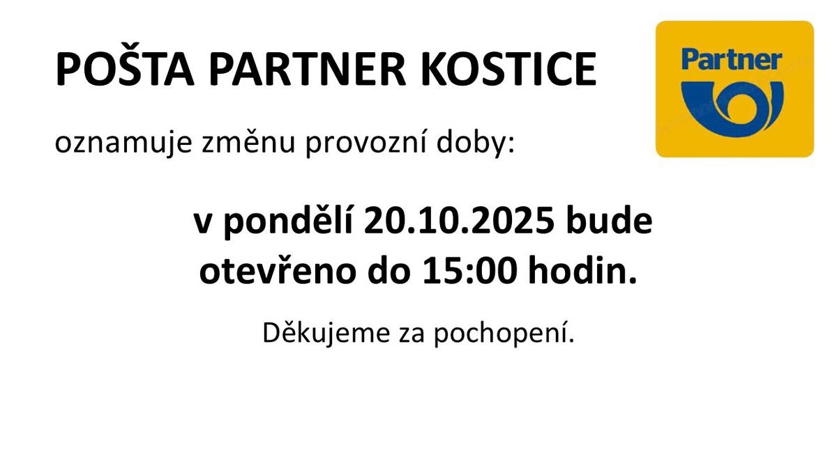 Pošta Partner Kosticích informuje o změně provozní doby: v pondělí 20. října 2025 bude otevřeno pouze do 15:00 hodin.