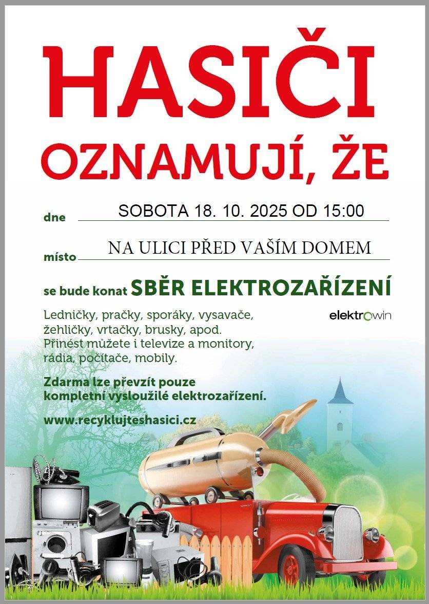 Sbor dobrovolných hasičů Čermná oznamuje, že v sobotu 18.10.2025 od 15:00 proběhne sběr elektroodpadu. Elektroodpad nachystejte na silnici před Váš dům, kde si jej hasiči vyzvednou. Sbírat se bude pouze elektroodpad jako jsou ledničky, pračky, sporáky, vysavače, žehličky, vrtačky, brusky, televize, monitory, rádia, počítače, mobily apod.