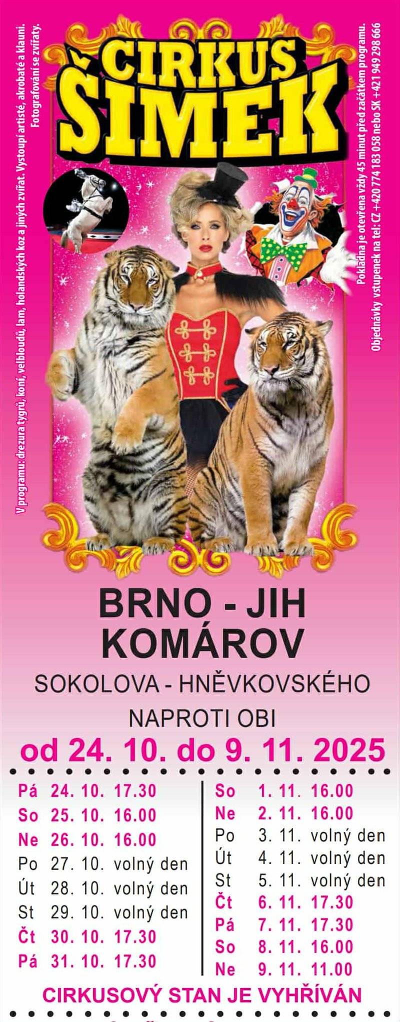 🐅🤡Přijede cirkus🐎🤸♀️❗️ Těšit se můžete v Komárově od 24.10. do 9.11. Vzhledem k probíhající údržbě plochy naproti Lidlu cirkus tentokrát najdete naproti OBI. Další informace: http://www.cirkussimek.eu/vstupne.html