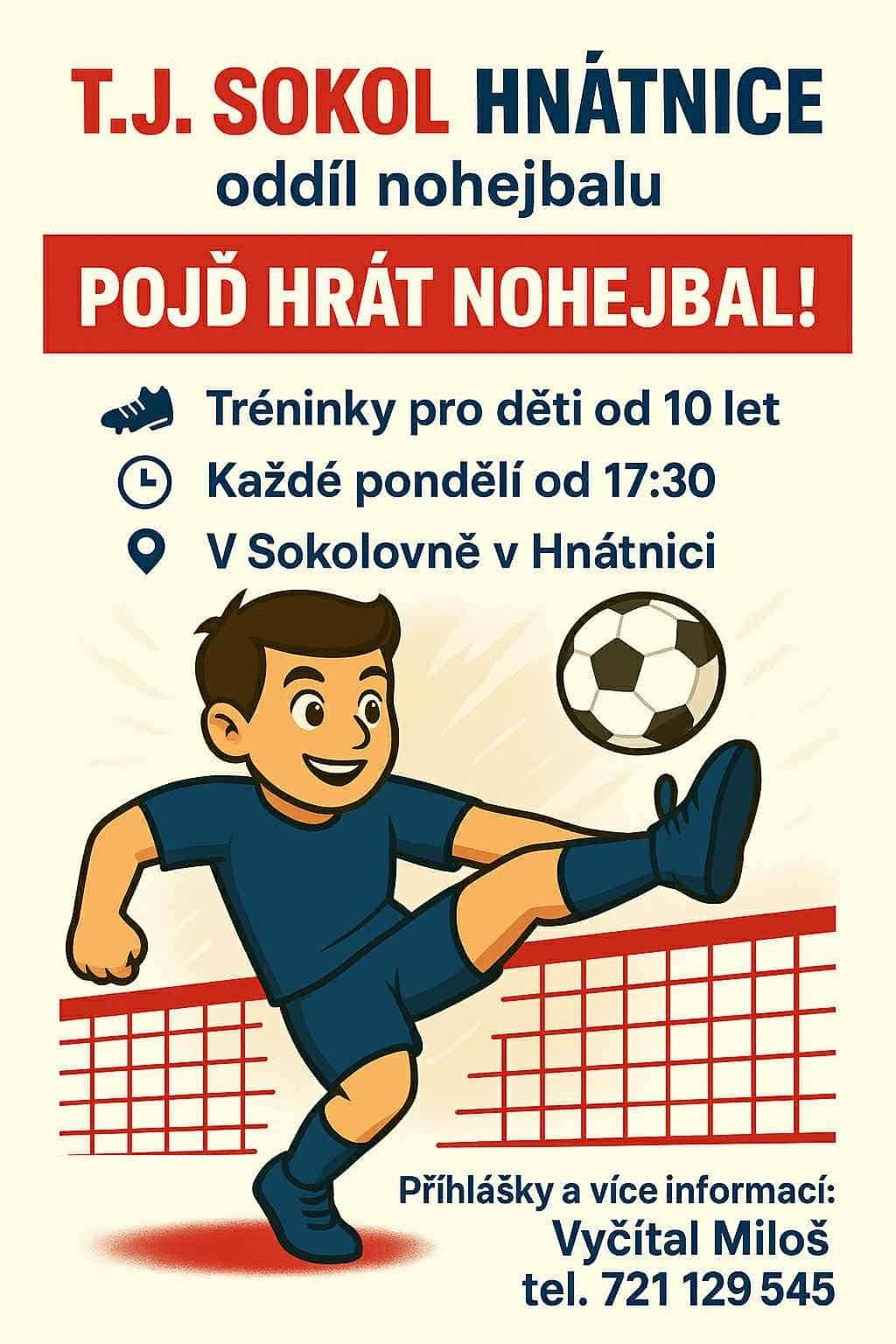 T. J. Sokol Hnátnice oddíl nohejbalu - děti zve do svých řad.