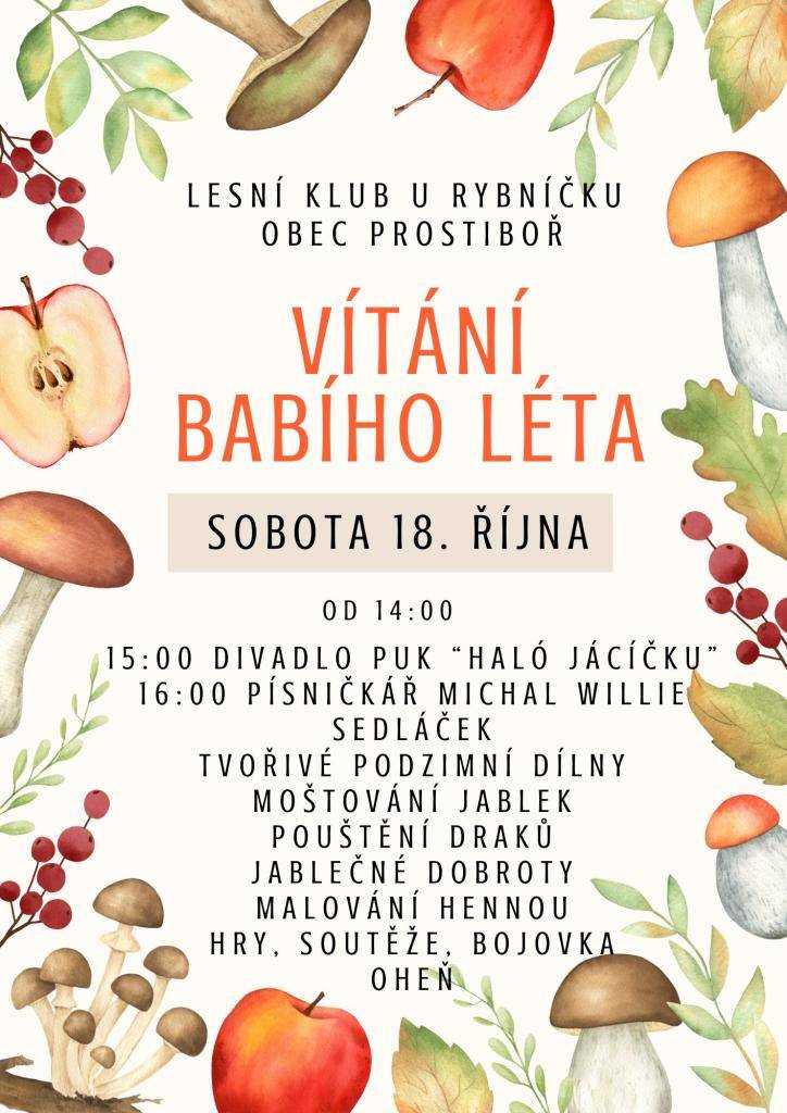 Už jen pár dní nás dělí od našeho Vítání babího léta u Rybníčku v Prostiboři!  V sobotu 18. října od 14 hodin se znovu sejdeme, abychom společně oslavili krásu podzimu – s hudbou, tvořením, moštováním a dobrou náladou.