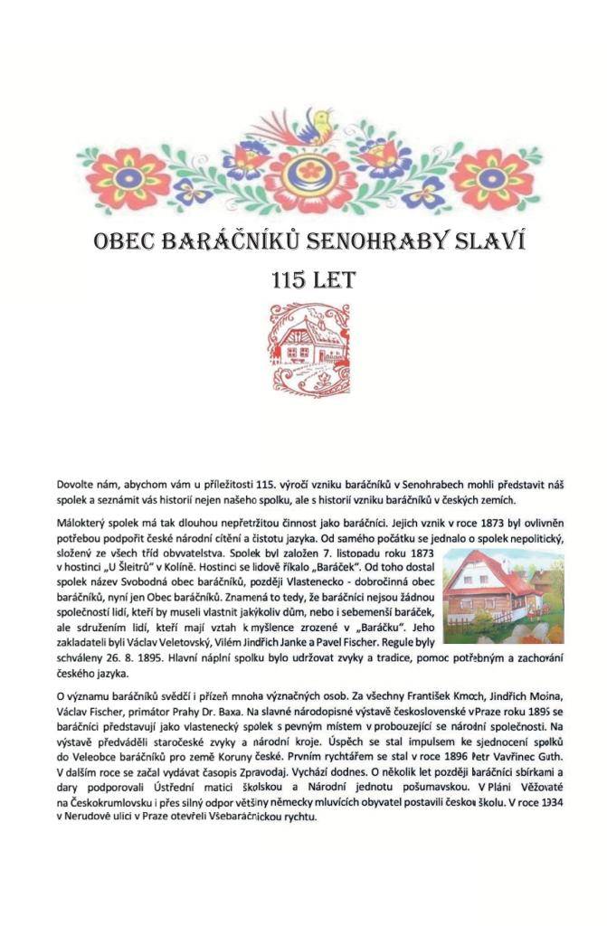 V příloze dokument o historii Obce baráčníků V Senohrabech až do současnosti.