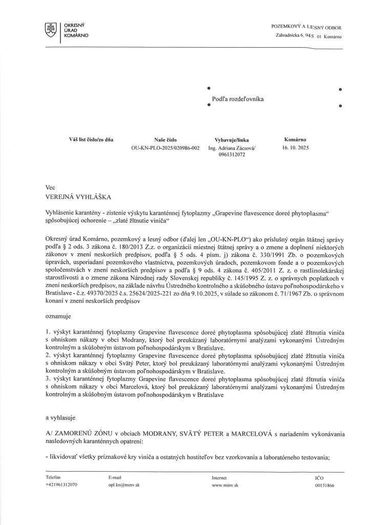 Vyhlásenie karantény - zistenie výskytu karanténnej fytoplazmy "Grapevine flavescence doreé phytoplasma" spôsobujúcej ochorenie - "zlaté žltnutie viniča"