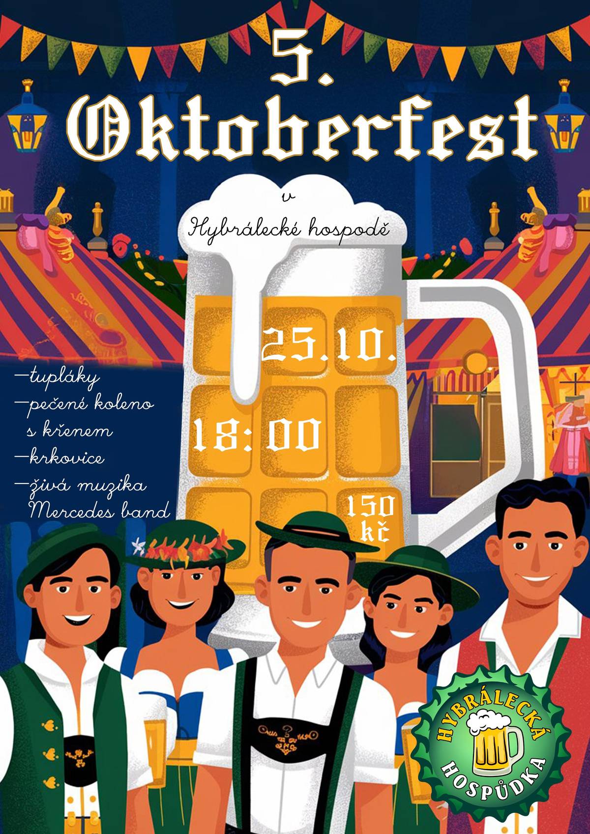 Dobrý den. Zveme Vás na 5. Oktoberfest v Hybrálecké hospodě, který se uskuteční  25.10.2025.