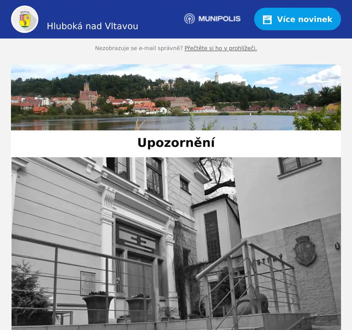 Milí spoluobčané, upozorňujeme, že v pondělí 27. 10. 2025 bude na Městském úřadě Hluboká nad Vltavou uzavřena agenda matriky vč. služby Czech POINT a agenda evidence hrobových míst z důvodu dovolené. Děkujeme za pochopeníMÚ Hluboká nad VltavouMasarykova 36 