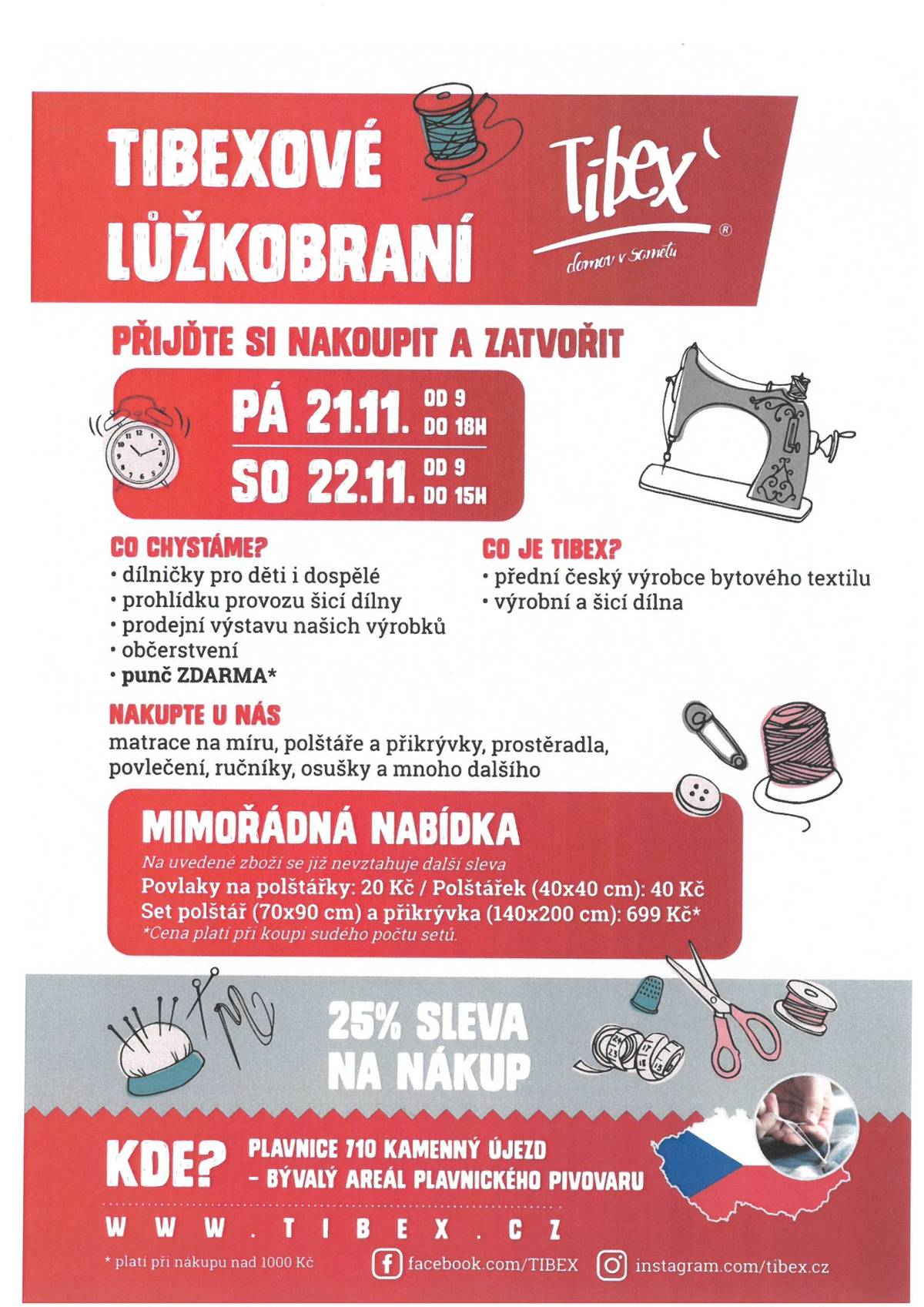 Pozvánka na dvoudenní akci Lůžkobraní 2025, která se uskuteční v pátek 21. a v sobotu 22. listopadu v areálu společnosti Tibex, s.r.o. v Kamenném Újezdu, Plavnice 710.  Dílničky, prohlídka provozu, prodejní vystava výrobků, občerstvení. Mimořádná nabídka lůžkovin.